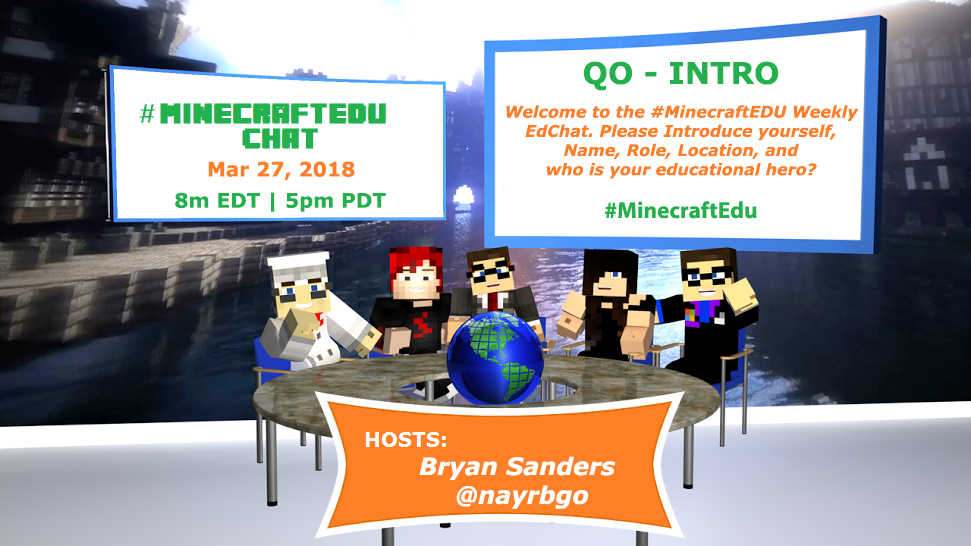 A #MinecraftEDU Chat slide from March 27, 2018, hosted by Bryan Sanders