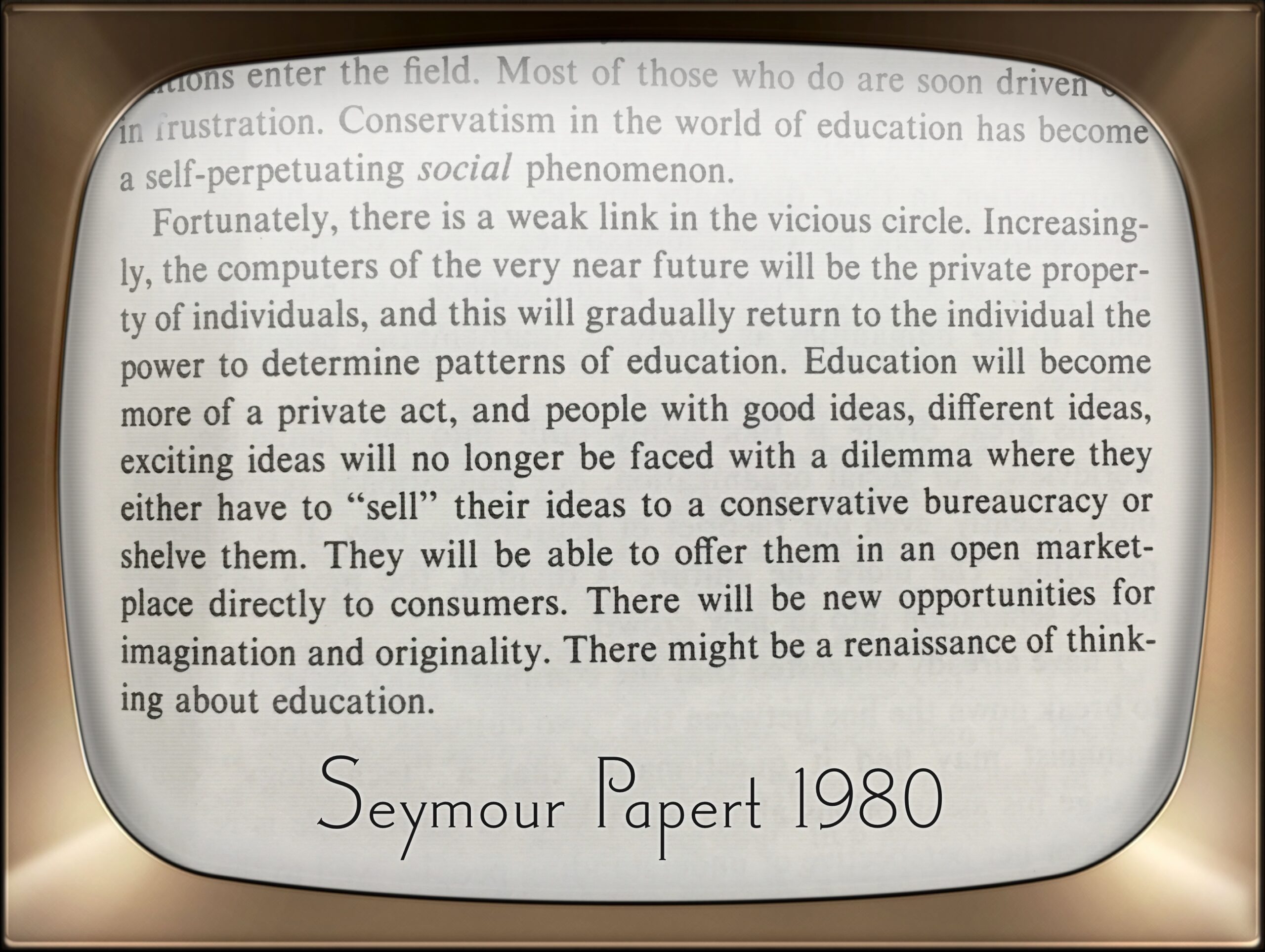 A 1980 Seymour Papert quote displayed on an old CRT monitor
